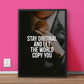 Let the World Copy You | Motivational Wall Frame